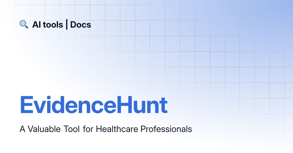 EvidenceHunt | AI tools | Docs