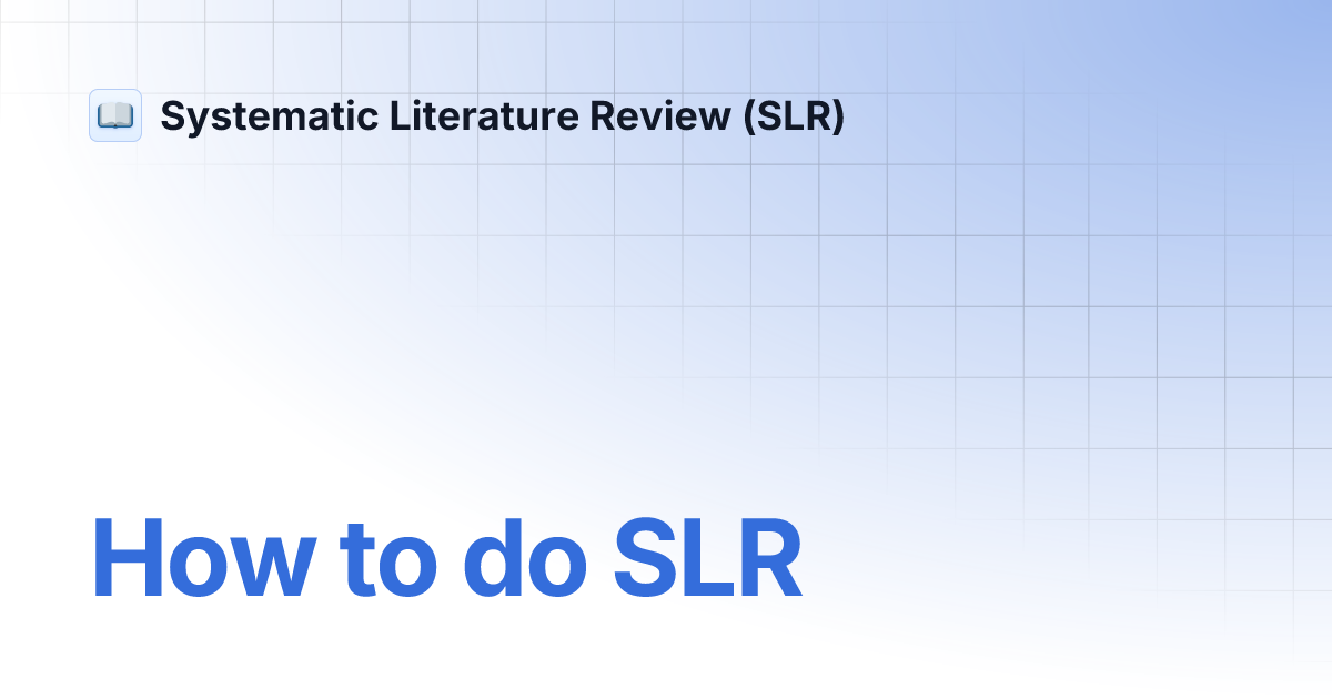 How to do SLR | Systematic Literature Review (SLR)