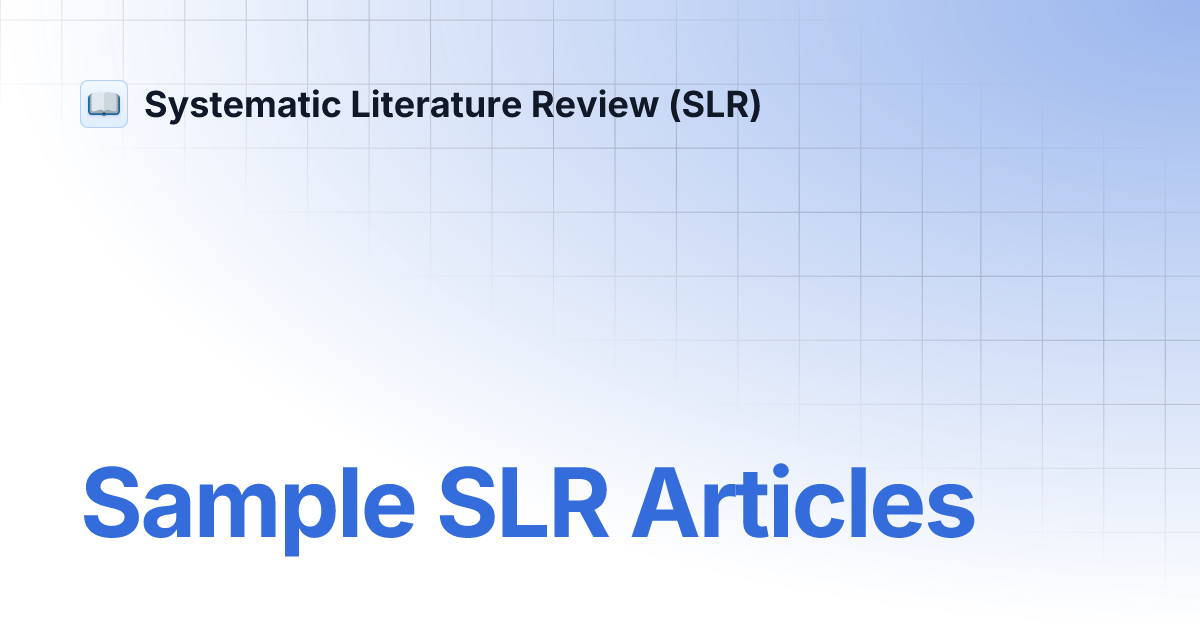 Sample SLR Articles | Systematic Literature Review (SLR)